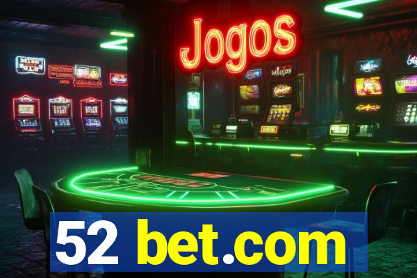 52 bet.com